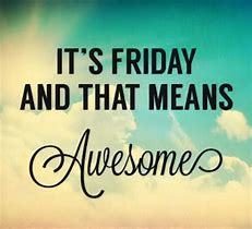 Friday Excitement Is Guaranteed