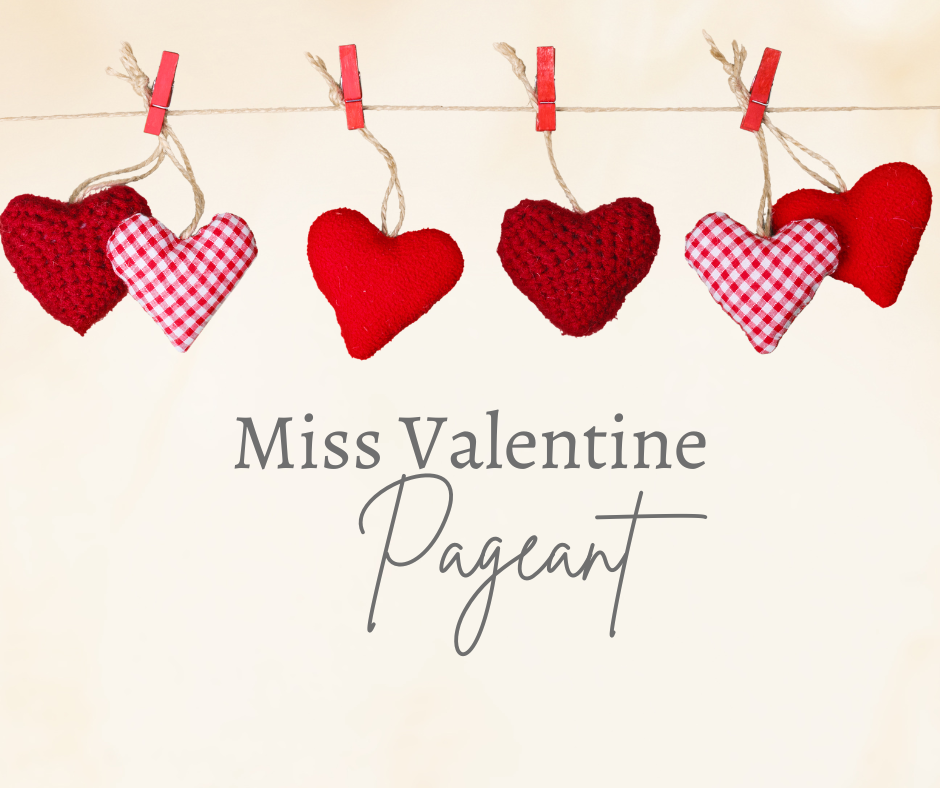 Miss Valentine Pageant