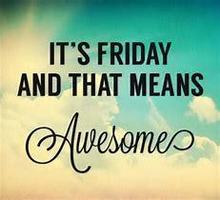 Friday Excitement Is Guaranteed